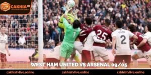 West Ham United Vs Arsenal 09/05 – Derby Thành London