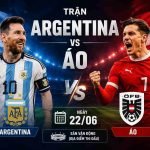 Trận Argentina vs Áo ngày 22/06