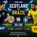 Trận Scotland vs Brazil 25/06